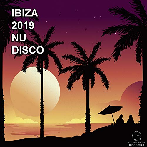 Play Ibiza 2019 Nu Disco by VARIOUS ARTISTS on Amazon Music