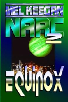 Equinox - Book #2 of the Narc