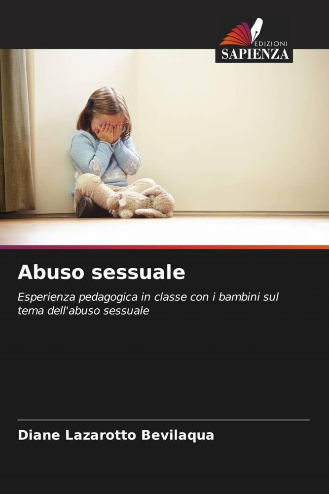 Abuso sessuale: Esperienza pedagogica in classe con i bambini sul tema dell'abuso sessuale