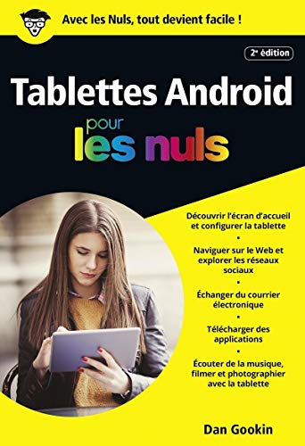 Tablettes Android pour les Nuls poche, 2e édition: édition Android 7 Nougat