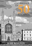 Cambridge in 50 Buildings