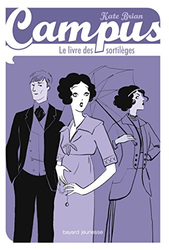 Campus, Tome 13: Le livre des sortilèges - Hors série Campus Campus, Tome 13: Le livre des sortilèges - Hors série Campus