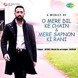 A Medley Of O Mere Dil Ke Chain / Mere Sapnon Ki Rani