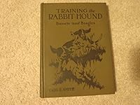 Training the Rabbit Hound, a Book on Bassetts and Beagles B00AR481W8 Book Cover