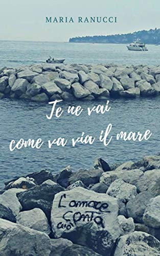 Télécharger Te ne vai come va via il mare (Italian Edition) Gratuit