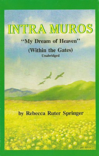 Intra Muros: "My Dream of Heaven" (Within the G... B004Z0UOT8 Book Cover