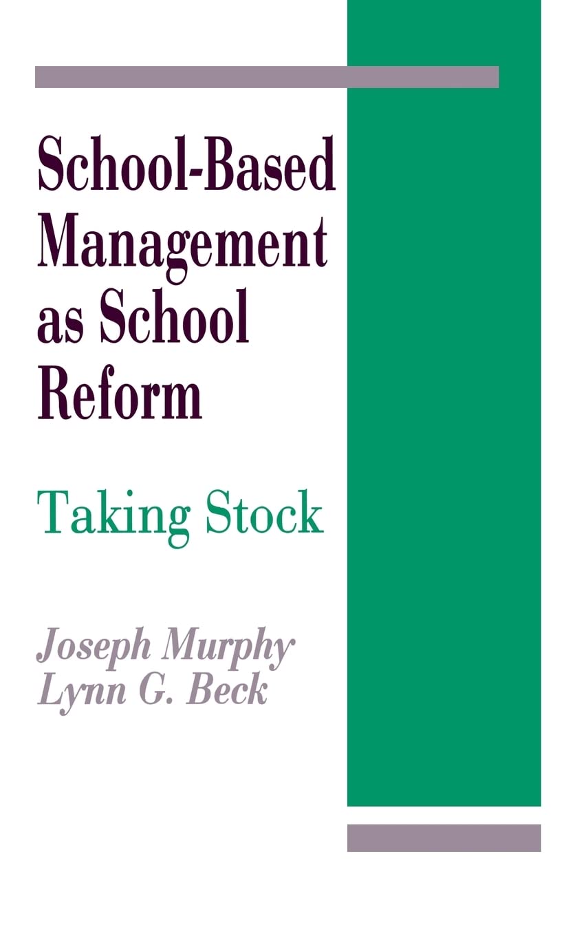 School-Based Management as School Reform: Taking Stock