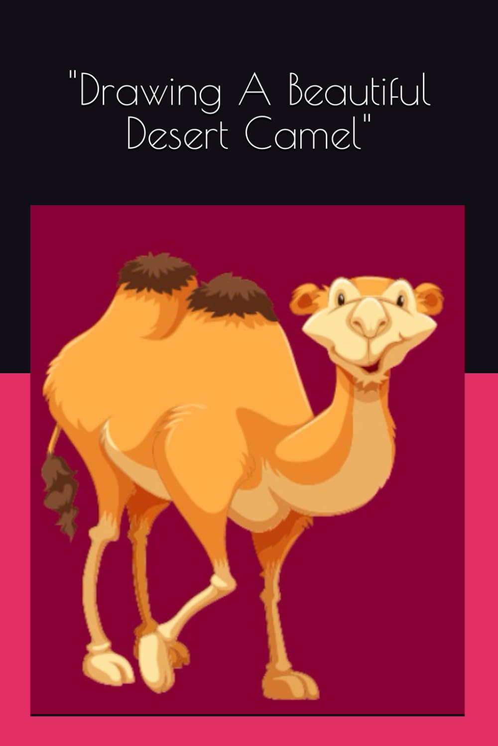 "Drawing A Beautiful Desert Camel"