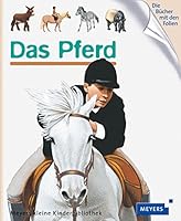 Meyers Kleine Kinderbibliothek: Das Pferd 3411097310 Book Cover