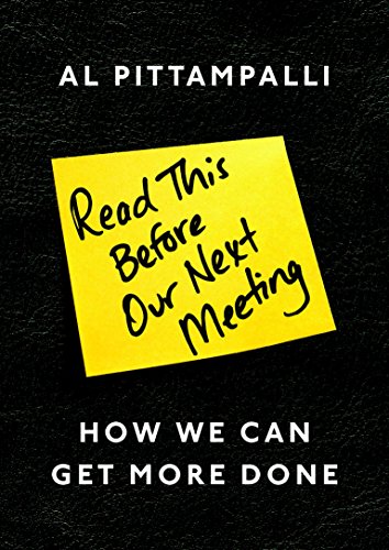 Cover of Read This Before Our Next Meeting: How We Can Get More Done