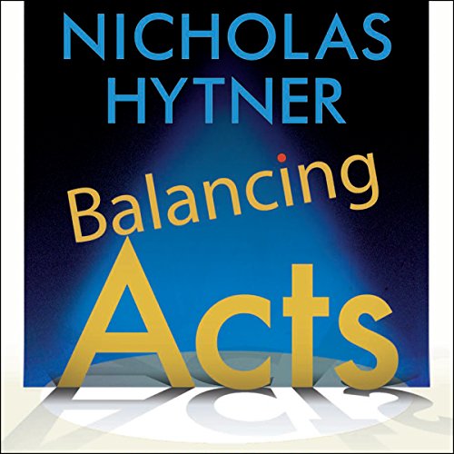 Balancing Acts Audiobook by Nicholas Hytner Balancing Acts Audiobook by Nicholas Hytner