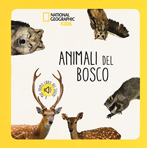 Animali del bosco. Libro sonoro. Ediz. a color