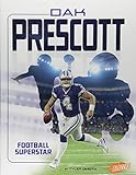 Dak Prescott: Football Superstar (Superstars of Sports)