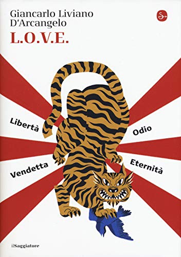 L.O.V.E. Libertà. Odio. Vendetta. Eternità