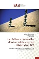 La Ra(c)Silience de Familles Dont Un Adolescent Est Atteint D Un Tcc 3841660843 Book Cover