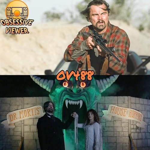 OV488 - One Battle After Another (2025) & V/H/S/Halloween (2025) - Guest: Brent Leuthold