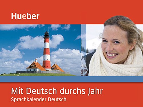 Mit Deutsch durchs Jahr: Sprachkalender Deutsch / Kalender Mit Deutsch durchs Jahr: Sprachkalender Deutsch / Kalender