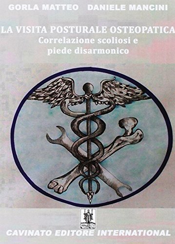 La visita posturale osteopatica. Correlazione scoliosi e piede disarmonico