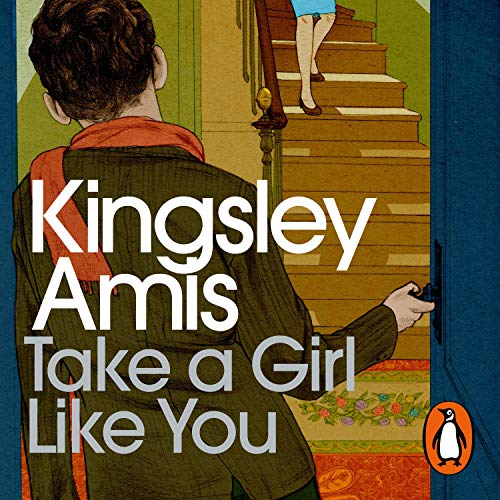Take a Girl Like You (Audio Download) Kingsley Amis, Kristin Atherton, Penguin Audio Amazon.co