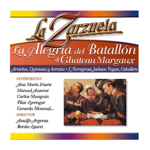 Spiele La Zarzuela La Alegría del Batallón / Chateau Margaux von