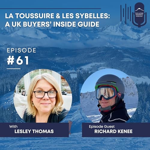 61. La Toussuire & Les Sybelles: A UK Buyers&rsquo; Inside Guide