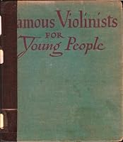 Famous violinists for young people, B0006AQV70 Book Cover