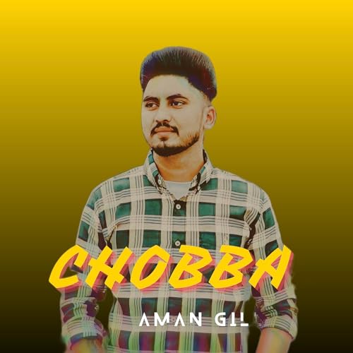 Chobba by Aman Gill on Prime Music