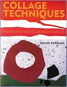 Collage Techniques: A Guide for Artists and Illustrators book cover