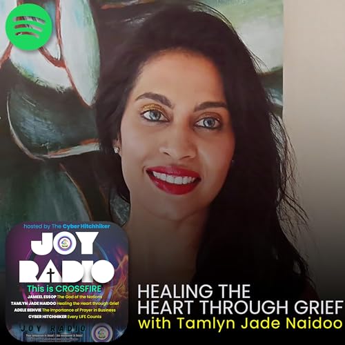 Healing the Heart Through Grief with Tamlyn Jade Naidoo