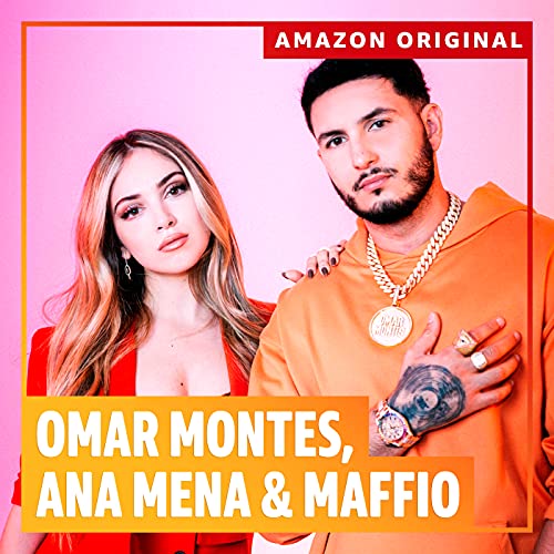 Omar Montes, Ana Mena & Maffio