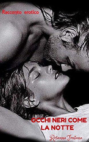 Occhi neri come la notte Occhi neri come la notte