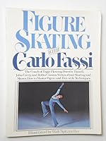 FIGURE SKATING WITH CARLO FASSI (Figure Skating with Carlo Fassi) 0684176440 Book Cover