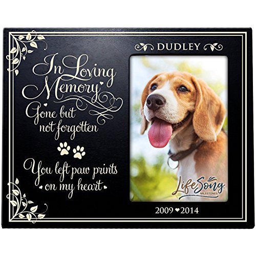 LifeSong Milestones Personalized Pet Memorial Gift, Sympathy Photo Frame, in Loving Memory Gone But Not Forgotten You Left Paw Prints On My Heart Custom Frame USA Made Holds 4x6 Photo