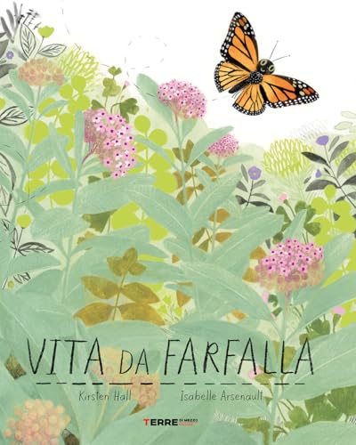 Vita da farfalla. Ediz. a color