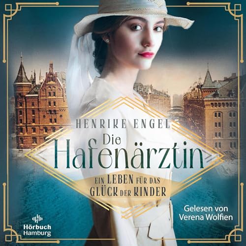 Page de couverture de Die Hafenärztin. Ein Leben für das Glück der Kinder