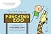 Cyanide and Happiness: Punching Zoo (Cyanide & Happiness)
