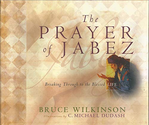 The Prayer of Jabez Gift Edition: Breaking Thro... 1576738108 Book Cover