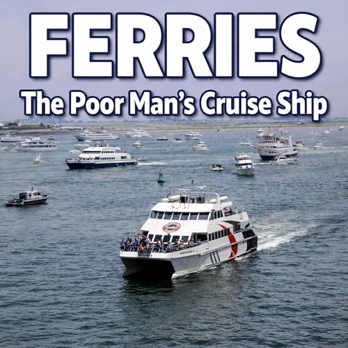 Ferries, the Poor Man's Cruise Ship