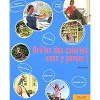 Br&ucirc;lez des calories sans y penser !