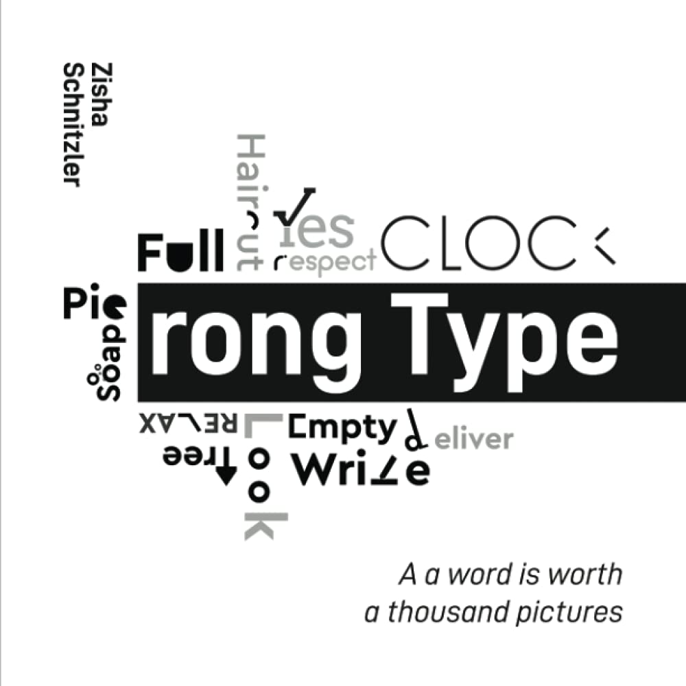Rong Type (2.0): 150 Creative Typography Words - Creative Typography Visualization Design Word Art Book: A Word Is Worth A Thousand Pictures