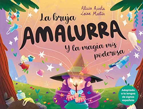 La bruja Amalurra y la magia más poderosa: 22