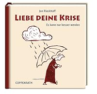 Liebe deine Krise 3815789567 Book Cover