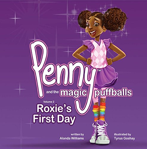Penny and the Magic Puffballs: Roxie's First Day