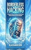 ボーダレス・ハッキング: 場所に縛られず世界を生き抜く50のルール　日本を脱出し、リスクゼロで海外移住・ノマド生活を叶える生存戦略 最強のバイオハック・シリーズ