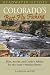 Colorado's Best Fly Fishing: Flies, Access, and Guide's Advice for the State's Premier Rivers (Headwater Guides)