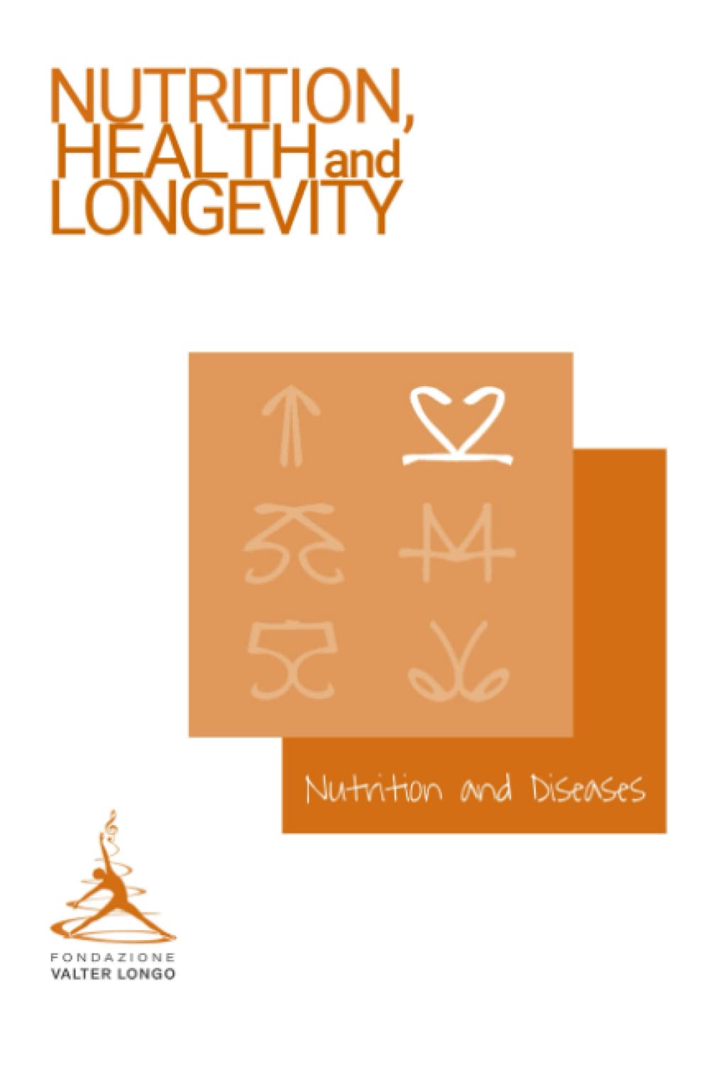 Longevity News 1: Nutrition and Diseases: 2 (Nutrition, Health, and Longevity)