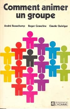 Paperback Comment animer un groupe (French Edition) [French] Book