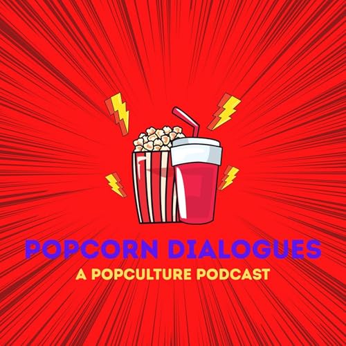 『Popcorn Dialogues: A Popculture Podcast』のカバーアート