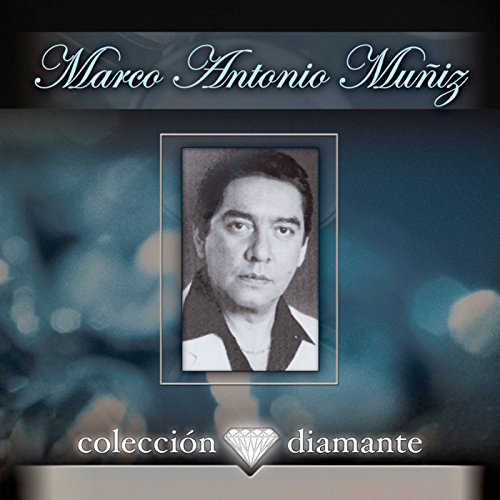 Coleccion Diamante Marco Antonio Muñíz Digital Music