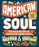American Soul: The Black History of Food in the United States - Including 40 Recipes